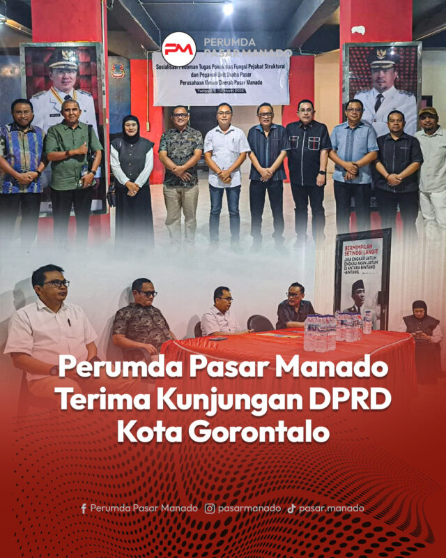 Perumda Pasar Manado Terima Kunjungan Kerja Komisi III DPRD Kota Gorontalo